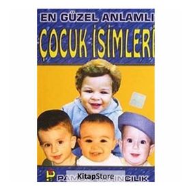 EN GÜZEL ANLAMLI ÇOCUK İSİMLERİ (KOD: AILE-002) - GÖKÇEN PAMUK