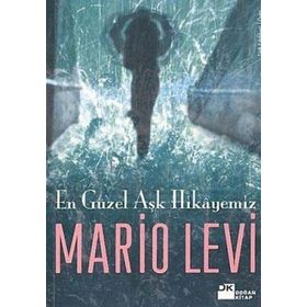 EN GÜZEL AŞK HIKAYEMIZ - MARIO LEVI