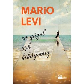 EN GÜZEL AŞK HIKAYEMIZ - MARIO LEVI