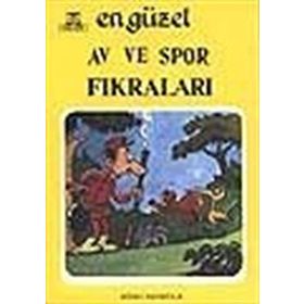 En Güzel Av ve Spor Fıkraları - F. Kemal Ermiş