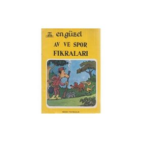En Güzel Av ve Spor Fıkraları - F. Kemal Ermiş