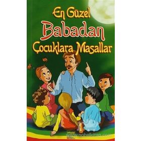 EN GÜZEL BABADAN ÇOCUKLARA MASALLAR - MEHMET POLATOĞLU