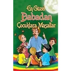 EN GÜZEL BABADAN ÇOCUKLARA MASALLAR - MEHMET POLATOĞLU