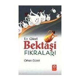 EN GÜZEL BEKTAŞİ FIKRALARI (CEP) - ORHAN GÜZEL