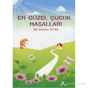 En Güzel Çocuk Masalları - Ali Osman Atak