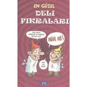 EN GÜZEL DELI - SARHOŞ FIKRALARI - GENEL