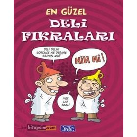 EN GÜZEL DELI - SARHOŞ FIKRALARI - GENEL