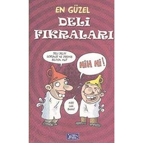 EN GÜZEL DELI - SARHOŞ FIKRALARI - GENEL