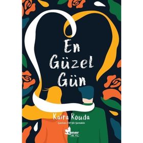 En Güzel Gün - Kaira Rouda