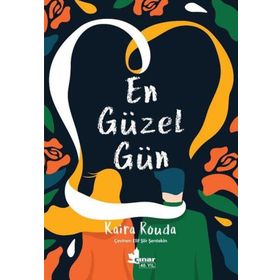 En Güzel Gün - Kaira Rouda