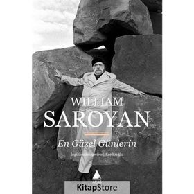 En Güzel Günlerin - William Saroyan