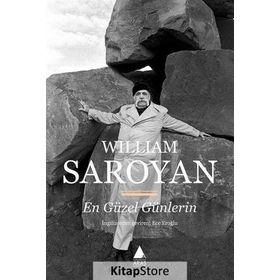 En Güzel Günlerin - William Saroyan