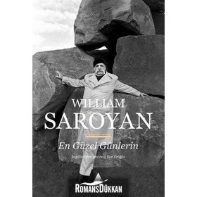 En Güzel Günlerin - William Saroyan
