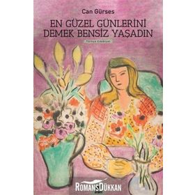 En Güzel Günlerini Demek Bensiz Yaşadın - Can Gürses