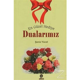 En Güzel Hediye Dualarımız - Şeniz Yücel