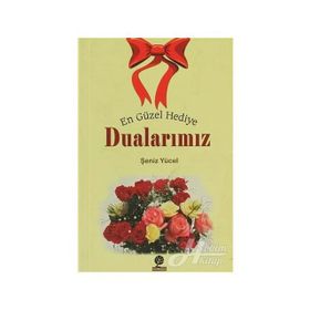 En Güzel Hediye Dualarımız - Şeniz Yücel