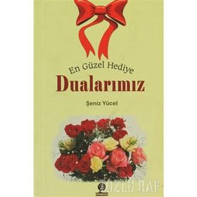 En Güzel Hediye Dualarımız - Şeniz Yücel