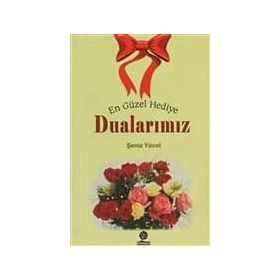 En Güzel Hediye Dualarımız - Şeniz Yücel