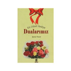 En Güzel Hediye Dualarımız - Şeniz Yücel