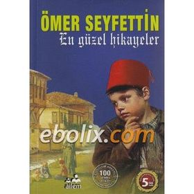 En Güzel Hikayeler - Ömer Seyfeddin