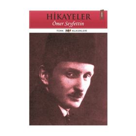 EN GÜZEL HIKAYELER - ÖMER SEYFETTIN