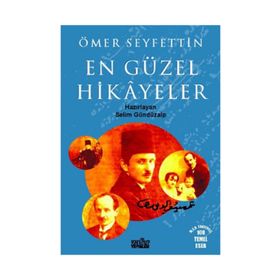 EN GÜZEL HIKAYELER - ÖMER SEYFETTIN