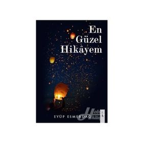 En Güzel Hikayem - Eyüp Esmerdağ