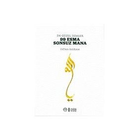 En Güzel İsimler 99 Esma Sonsuz Mana - Fatma Bayram