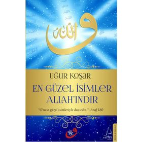 En Güzel İsimler Allah'ındır - Uğur Koşar