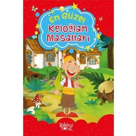 EN GÜZEL KELOĞLAN MASALLARI - İBRAHİM HALIL TEMEL