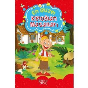EN GÜZEL KELOĞLAN MASALLARI - İBRAHİM HALIL TEMEL