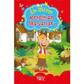 EN GÜZEL KELOĞLAN MASALLARI - İBRAHİM HALIL TEMEL