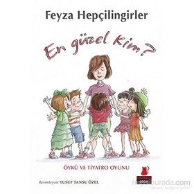 En Güzel Kim? - Feyza Hepçilingirler