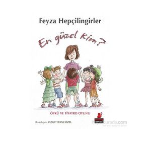 En Güzel Kim? - Feyza Hepçilingirler