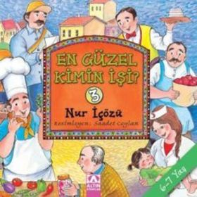 EN GÜZEL KIMIN İŞİ? 3 - NUR ICOZU