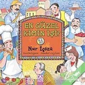 EN GÜZEL KIMIN İŞİ? 3 - NUR ICOZU