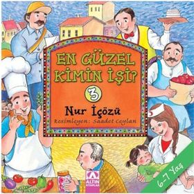 EN GÜZEL KIMIN İŞİ? 3 - NUR ICOZU