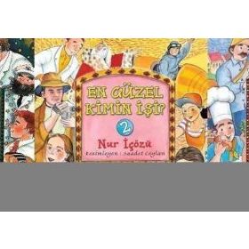 EN GÜZEL KIMIN İŞİ? 3 - NUR ICOZU