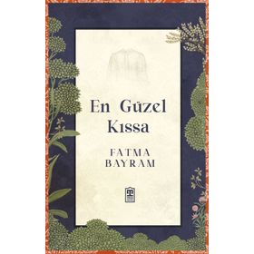 En Güzel Kıssa - Fatma Bayram