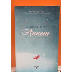 En Güzel Kitap Annem - Murat Ertan