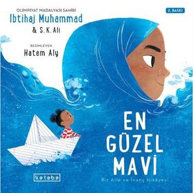 En Güzel Mavi; Bir Aile ve İnanç Hikayesi Ketebe Yayınları