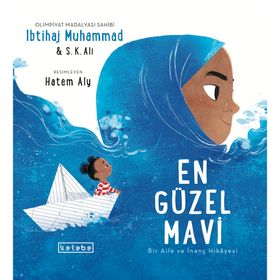 En Güzel Mavi; Bir Aile ve İnanç Hikayesi Ketebe Yayınları