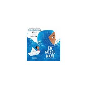 En Güzel Mavi; Bir Aile ve İnanç Hikayesi Ketebe Yayınları