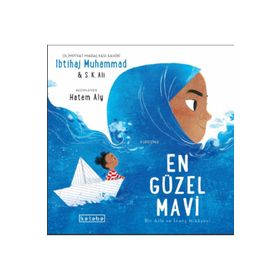 En Güzel Mavi; Bir Aile ve İnanç Hikayesi Ketebe Yayınları