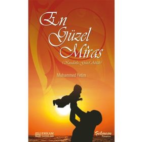 En Güzel Miras - Muhammed Yetim