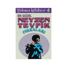 EN GÜZEL NEYZEN TEVFIK FIKRALARI - GENEL