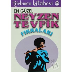 EN GÜZEL NEYZEN TEVFIK FIKRALARI - GENEL