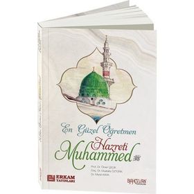 En Güzel Öğretmen Hz. Muhammed Mustafa s.a.v. - Dr. Ömer Çelik