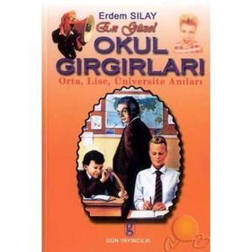 EN GÜZEL OKUL GIRGIRLARI - ERDEM SILAY