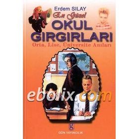 EN GÜZEL OKUL GIRGIRLARI - ERDEM SILAY